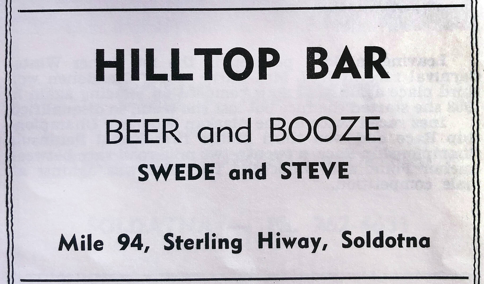 This advertisement for the Hilltop Bar and Café, the successor to the Circus Bar, appeared in 1962. The names under “Beer and Booze” refer to co-owners Swede Foss and Steve Henry King. (Advertisement contributed by Jim Taylor)